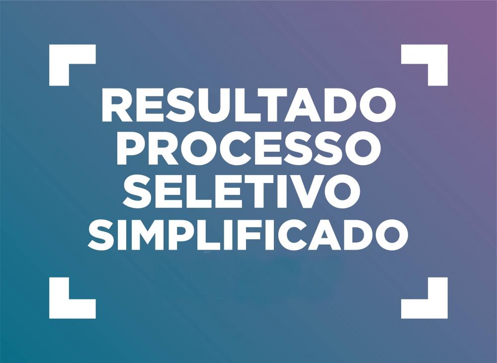 Resultado – Processo Seletivo Simplificado 2019